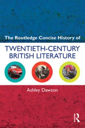 Cover of the book The Routledge Concise History of Twentieth-Century British Literature by José M. García Pelegrín