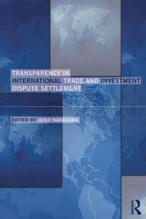 Cover of the book Transparency in International Trade and Investment Dispute Settlement by Rachel Thwaites