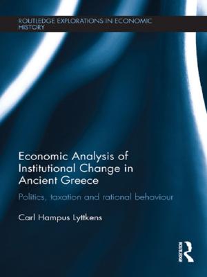 Cover of the book Economic Analysis of Institutional Change in Ancient Greece by Anna Proudfoot, Tania Batelli Kneale, Anna di Stefano, Daniela Treveri Gennari
