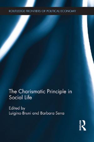 Cover of the book The Charismatic Principle in Social Life by Prem Kumar Rajaram