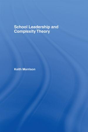 Book cover of School Leadership and Complexity Theory