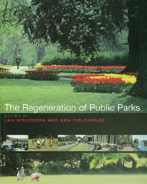 Cover of the book The Regeneration of Public Parks by Nile Green