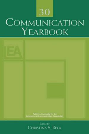 Cover of the book Communication Yearbook 30 by Paul Ward