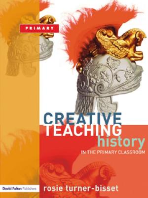 Cover of the book Creative Teaching: History in the Primary Classroom by R J Halliday, R. J. Halliday