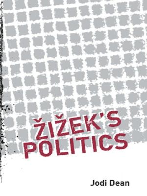 Cover of the book Zizek's Politics by John Bitchener