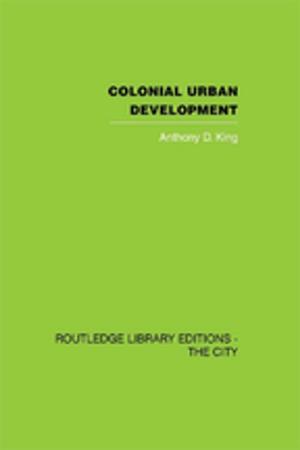 Cover of the book Colonial Urban Development by Kurt Mettenheim