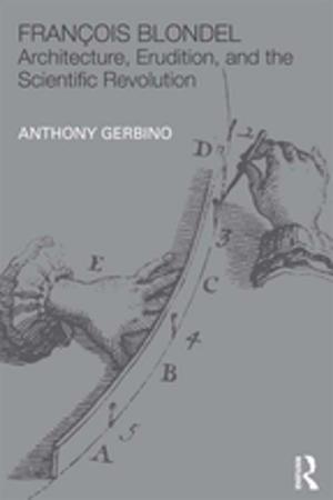 Cover of the book François Blondel by Duncan MacKenzie, Shlomo Bunimovitz, Zvi Lederman, Nicoletta Momigliano
