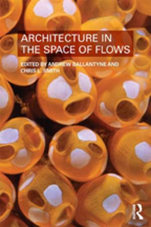 Cover of the book Architecture in the Space of Flows by Robert Watt