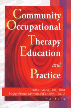 Cover of the book Community Occupational Therapy Education and Practice by Giles E. M. Gasper, Svein H. Gullbekk