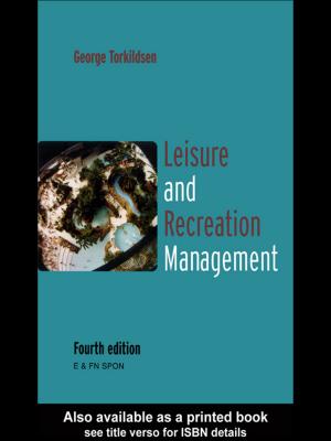 Cover of the book Leisure and Recreation Management by Keenan A. Pituch, Tiffany A. Whittaker, James P. Stevens, James P. Stevens