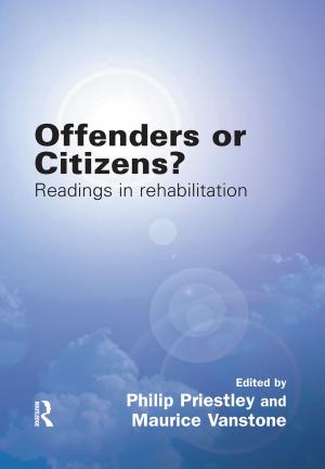 Cover of the book Offenders or Citizens? by Geoffrey Beattie, Andrew Ellis