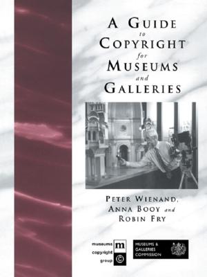 Cover of the book A Guide to Copyright for Museums and Galleries by Manolis Papoutsakis