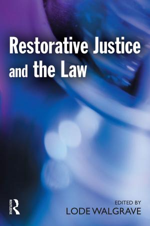 Cover of the book Restorative Justice and the Law by Lily Xiao Hong Lee