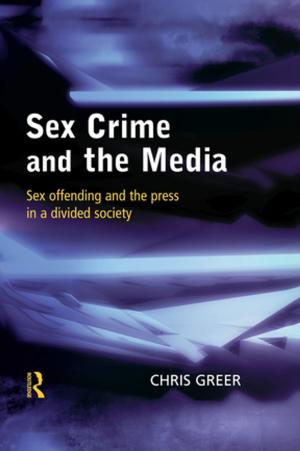 Cover of the book Sex Crime and the Media by Michael W Ross