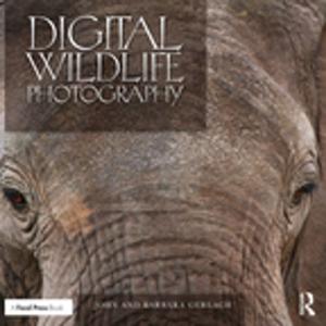 Cover of the book Digital Wildlife Photography by Jeffery Scott Mio, Gene I. Awakuni