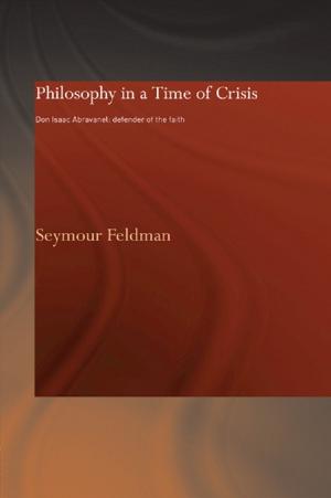 Cover of the book Philosophy in a Time of Crisis by Susan Strauss, Parastou Feiz, Xuehua Xiang