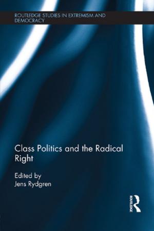 Cover of the book Class Politics and the Radical Right by Susan E. Embretson, Steven P. Reise, Susan E. Embretson, Steven P. Reise