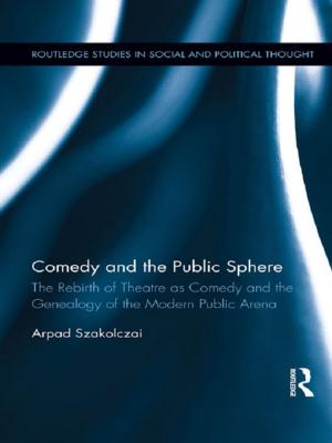 Cover of the book Comedy and the Public Sphere by John C. Bergstrom, Stephen J Goetz, James S. Shortle