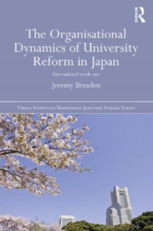 Book cover of The Organisational Dynamics of University Reform in Japan