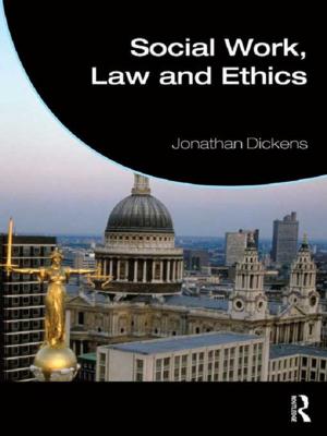 Cover of the book Social Work, Law and Ethics by Nigel Rapport