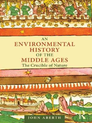 Cover of the book An Environmental History of the Middle Ages by Luisa Maffi, Ellen Woodley
