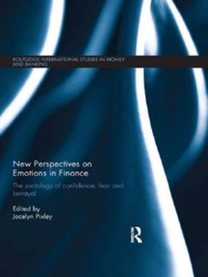 Cover of the book New Perspectives on Emotions in Finance by Annamarie Jagose