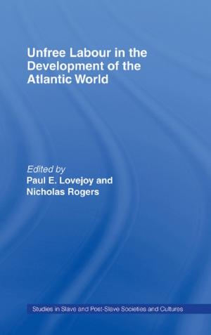 Cover of the book Unfree Labour in the Development of the Atlantic World by Gennady Estraikh, Kerstin Hoge, Krutikov Mikhail