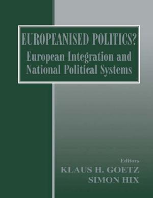 Cover of the book Europeanised Politics? by Martin Jones, Rhys Jones, Michael Woods, Mark Whitehead, Deborah Dixon, Matthew Hannah