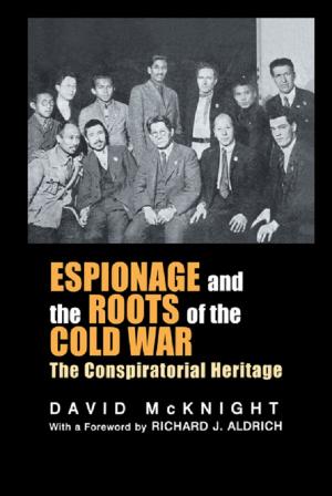 Cover of the book Espionage and the Roots of the Cold War by Gad Shani