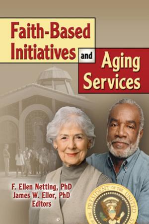 Book cover of Faith-Based Initiatives and Aging Services