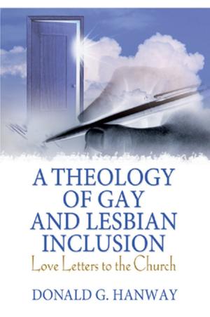 Cover of the book A Theology of Gay and Lesbian Inclusion by Steven A. Shull