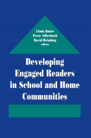 Cover of the book Developing Engaged Readers in School and Home Communities by Evans-Wentz