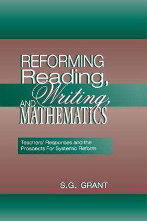 Cover of the book Reforming Reading, Writing, and Mathematics by Rob Kitchin, Nick Tate