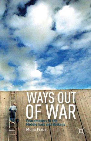 Cover of the book Ways Out of War by Nicholas Ng-A-Fook, Jennifer Rottmann