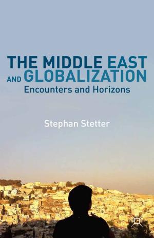 Cover of the book The Middle East and Globalization by Ann L. Clancy, Jacqueline Binkert