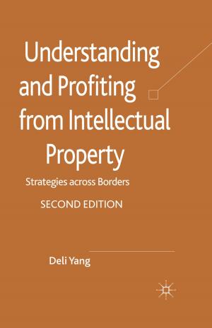 Cover of the book Understanding and Profiting from Intellectual Property by Ilan Alon, Victoria Jones