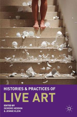 Cover of the book Histories and Practices of Live Art by David Carnegie