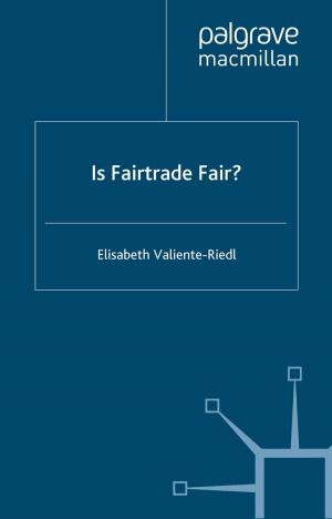 Cover of the book Is Fairtrade Fair? by T. Baker