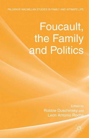 Cover of the book Foucault, the Family and Politics by Patrice Pavis