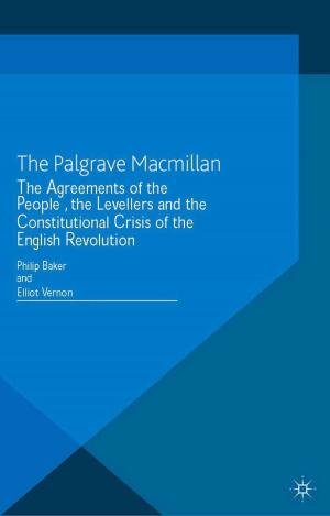 Cover of the book The Agreements of the People, the Levellers, and the Constitutional Crisis of the English Revolution by Dr Stella Cottrell