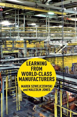 Cover of the book Learning From World Class Manufacturers by Guy Starkey