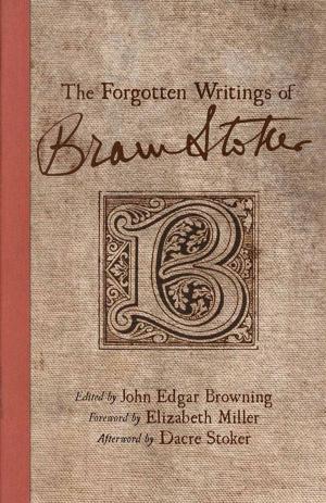 Cover of the book The Forgotten Writings of Bram Stoker by R. Maples