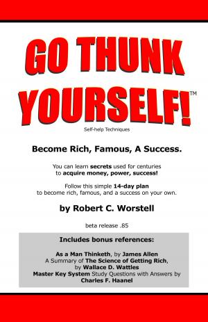 bigCover of the book Go Thunk Yourself! Self-Help Techniques by 