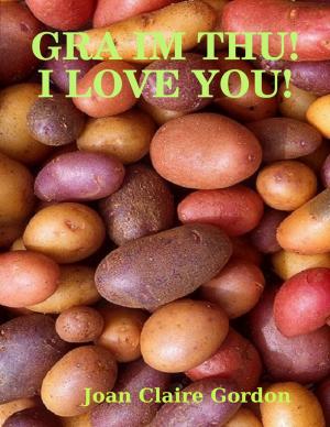 Cover of the book Gra Im Thu! I Love You! by Sandi Circle