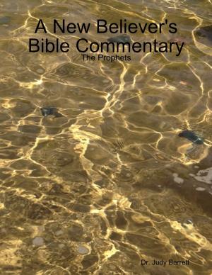Cover of the book A New Believer's Bible Commentary: The Prophets by Poppy Simpson