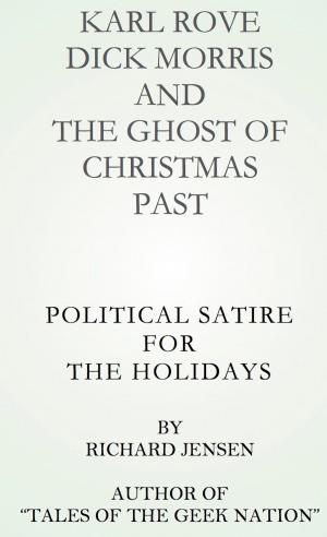 Cover of Karl Rove, Dick Morris and The Ghost of Christmas Past.