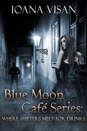 Book cover of Blue Moon Café Series: Where Shifters Meet for Drinks