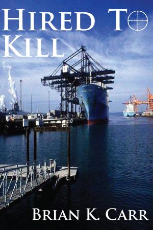 Cover of the book Hired To Kill by Kerry B Collison