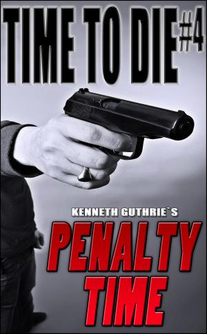Book cover of Time To Die #4: Penalty Time