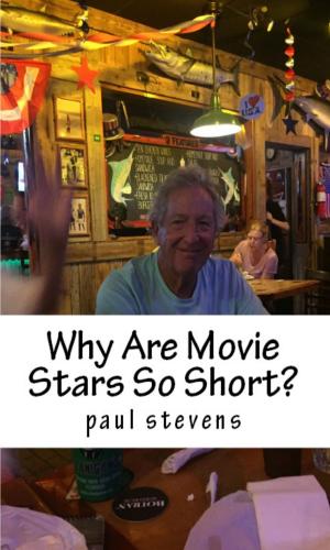 Cover of Why are Movie Stars So Short?